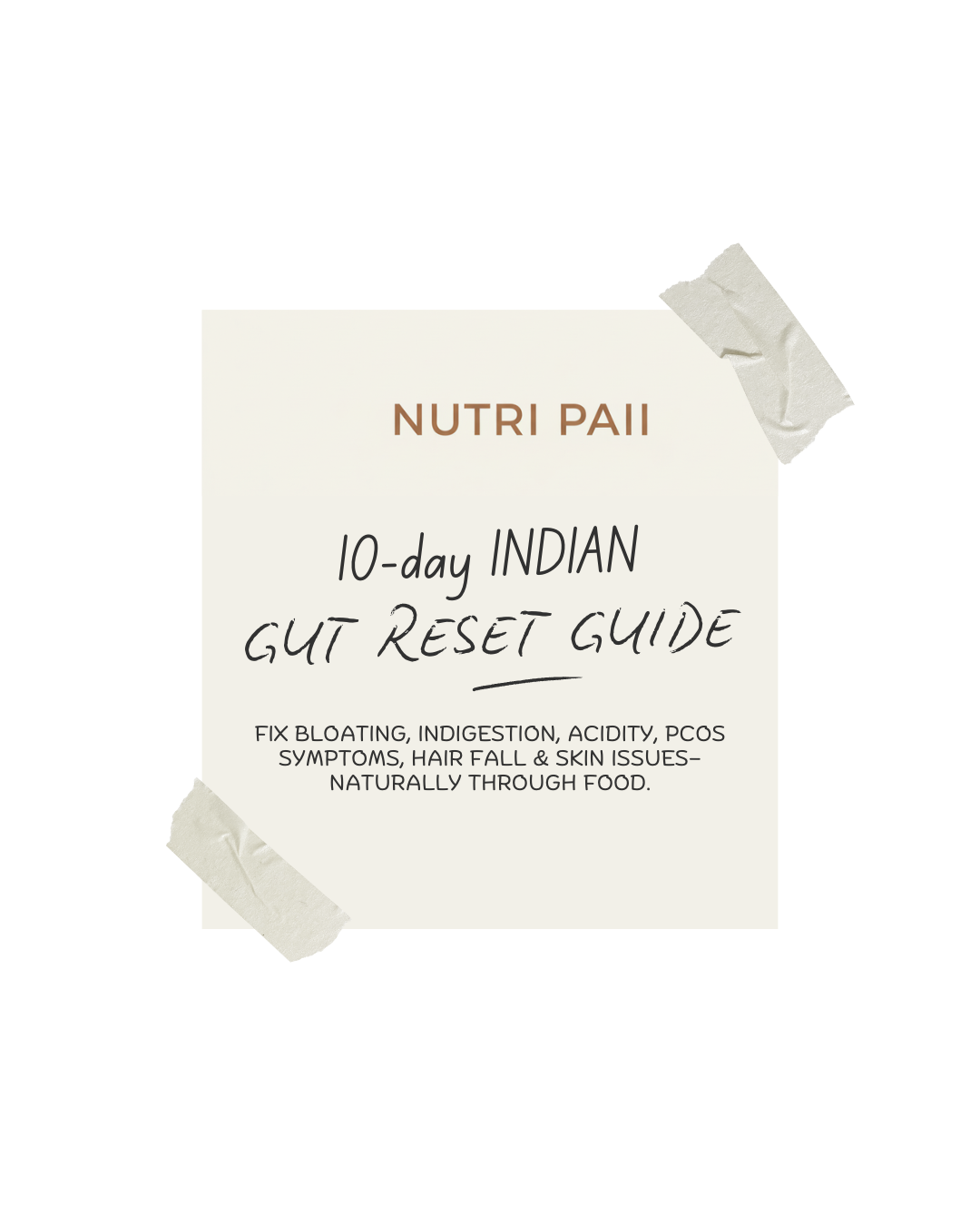 10 DAY INDIAN GUT RESET GUIDE